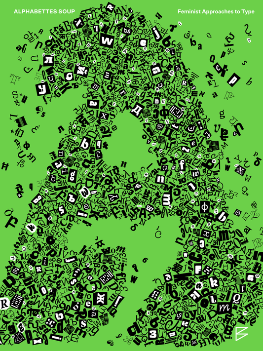 Cover of the book 'Alphabettes Soup: Feminist Approaches to Type' with green, white and black text on a green background