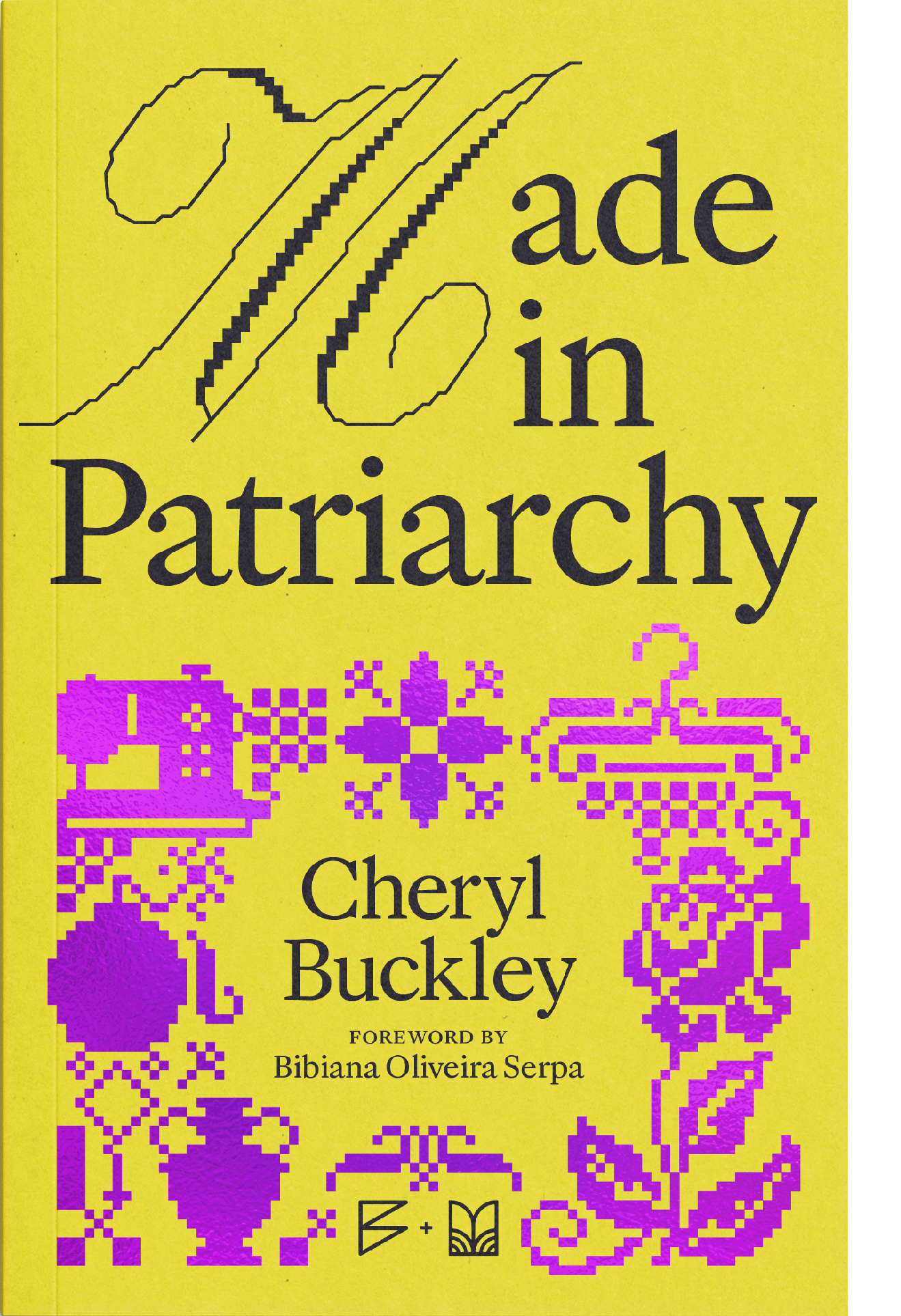 Made in Patriarchy